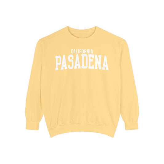 Pasadena California Comfort Colors Sweatshirt