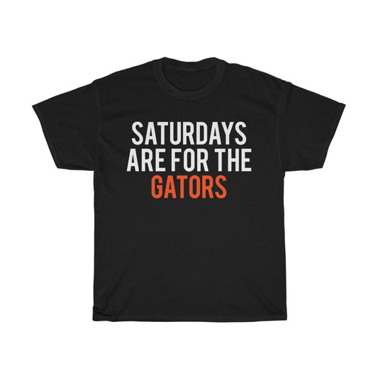 Saturdays Are For The Gators
