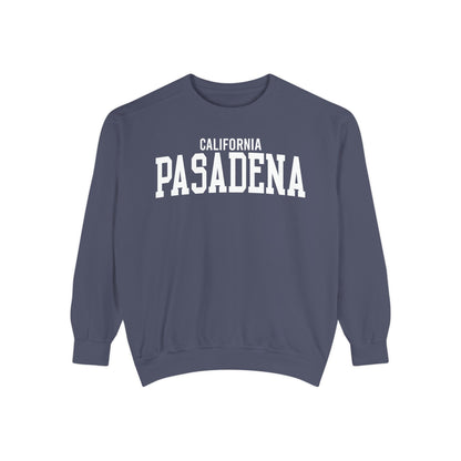 Pasadena California Comfort Colors Sweatshirt
