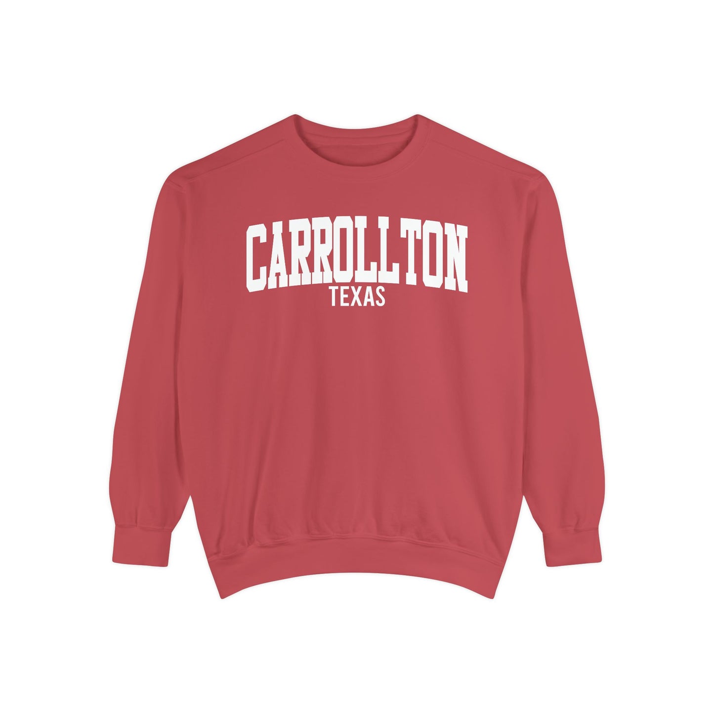 Carrollton Texas Comfort Colors Sweatshirt