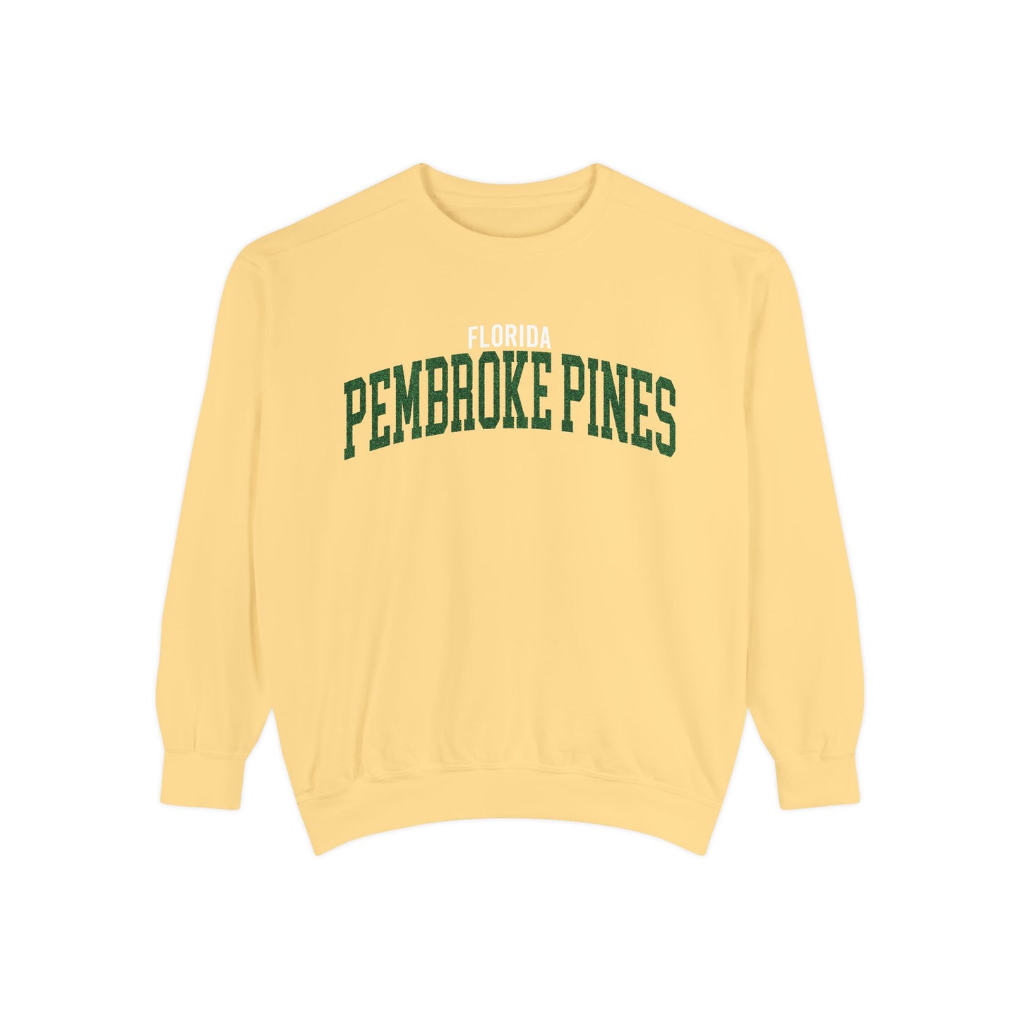 Pembroke Pines Florida Comfort Colors Sweatshirt