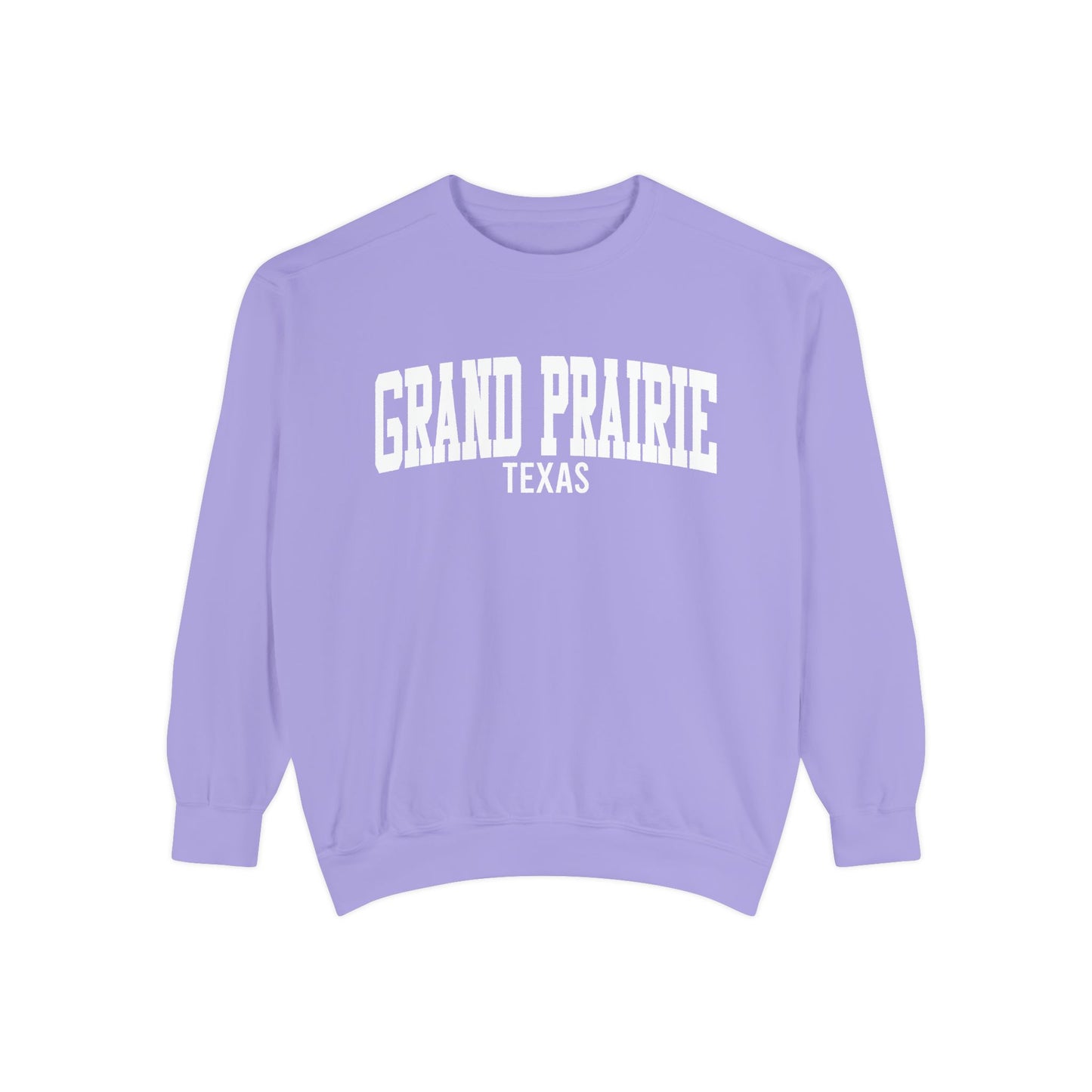 Grand Prairie Texas Comfort Colors Sweatshirt
