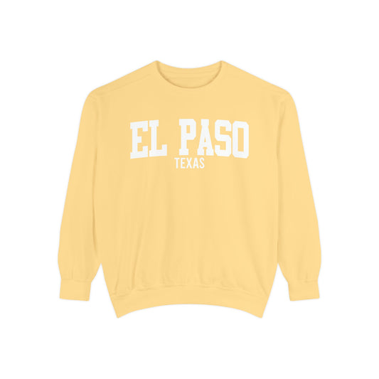 El Paso Texas Comfort Colors Sweatshirt