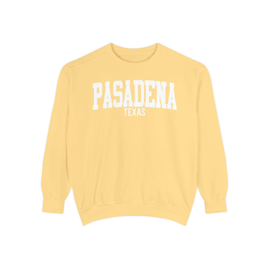 Pasadena Texas Comfort Colors Sweatshirt