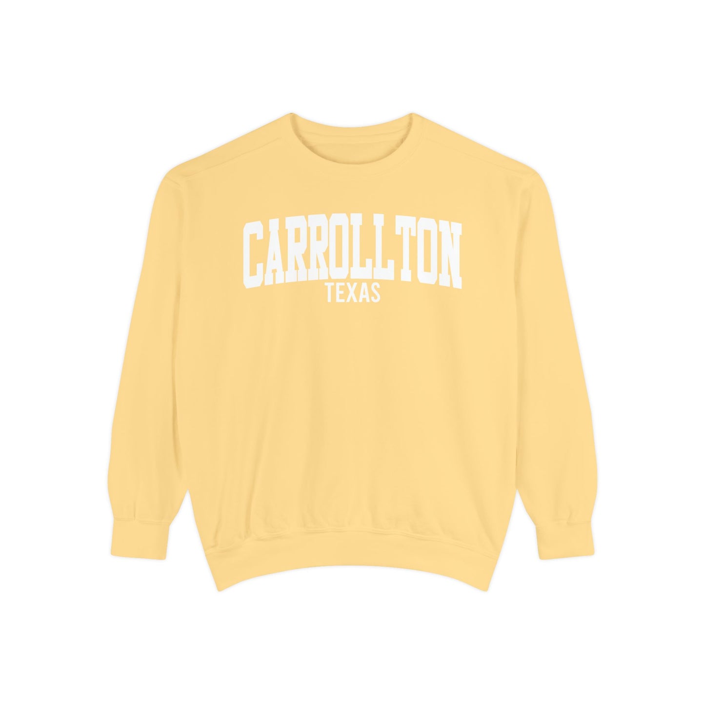 Carrollton Texas Comfort Colors Sweatshirt