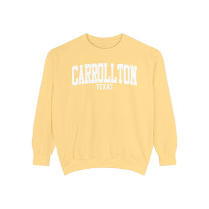 Carrollton Texas Comfort Colors Sweatshirt