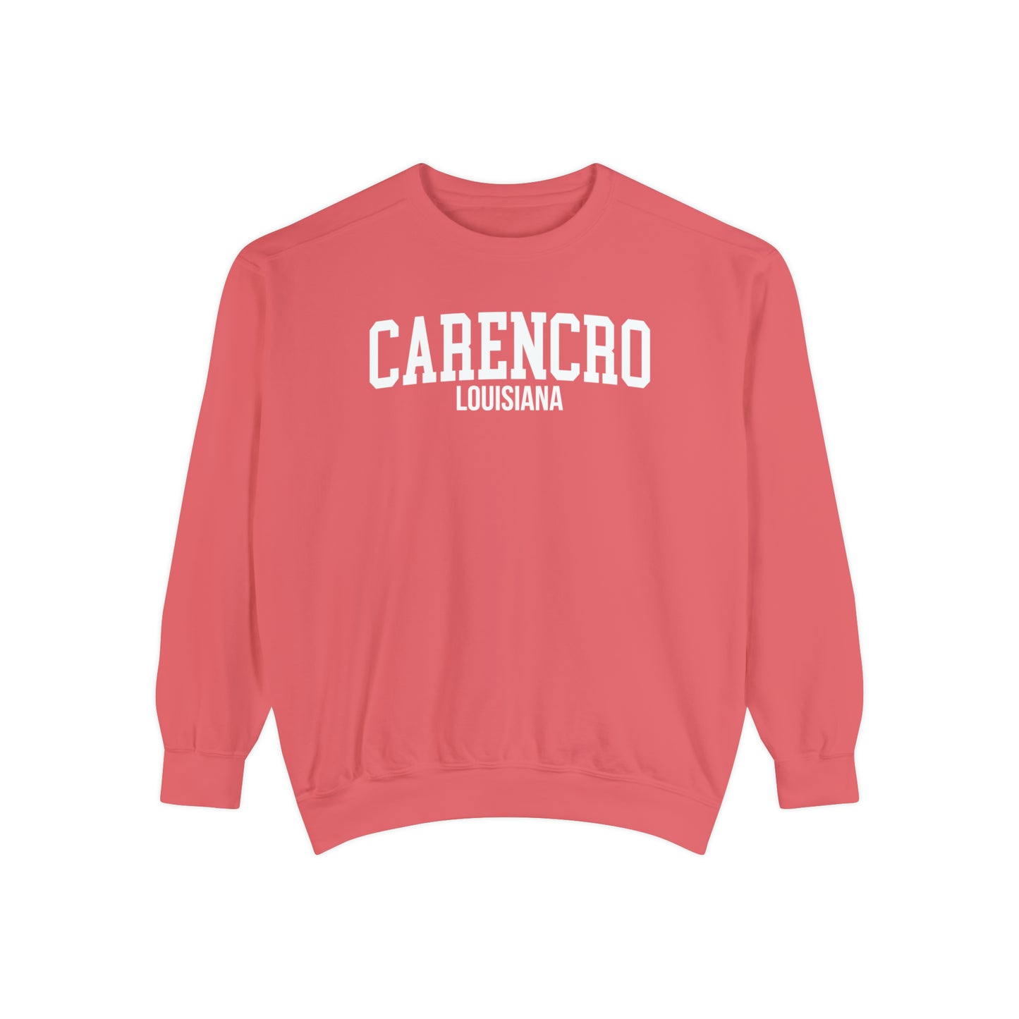 Carencro Louisiana Comfort Colors Sweatshirt