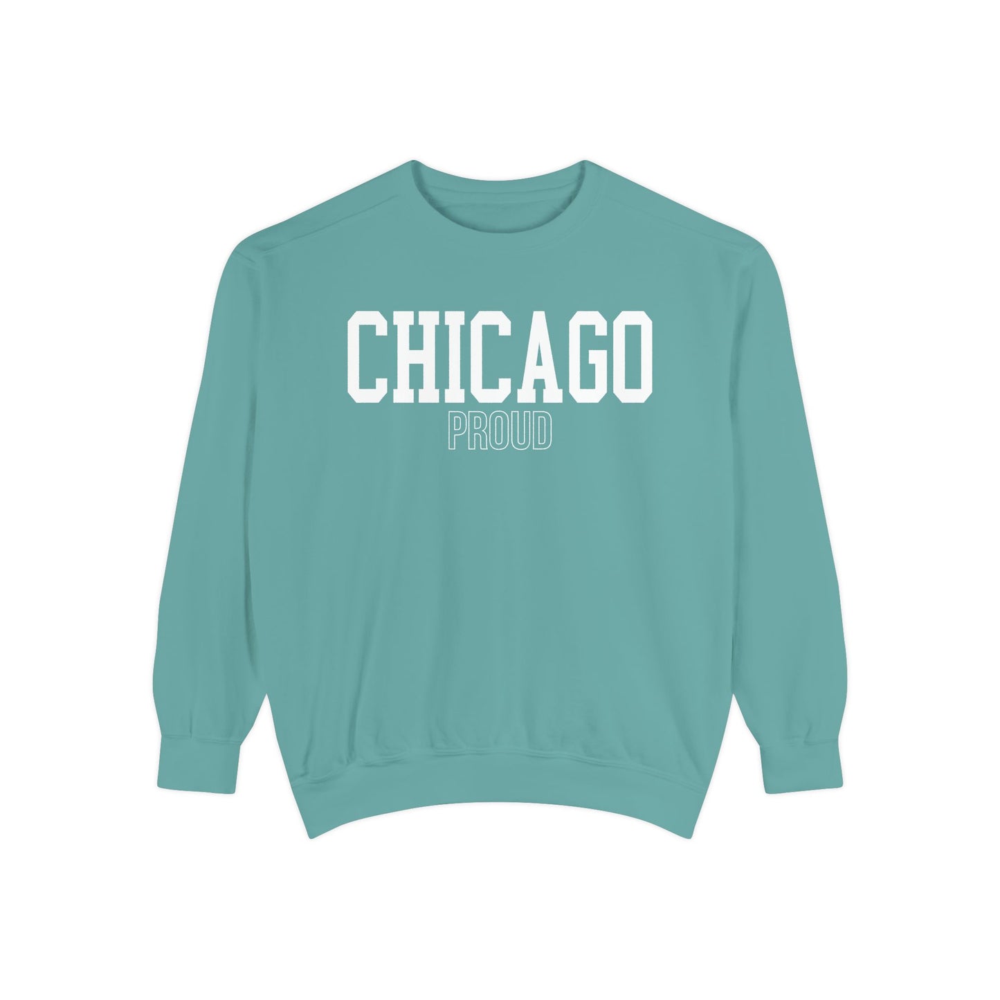 Chicago Proud Comfort Colors Sweatshirt