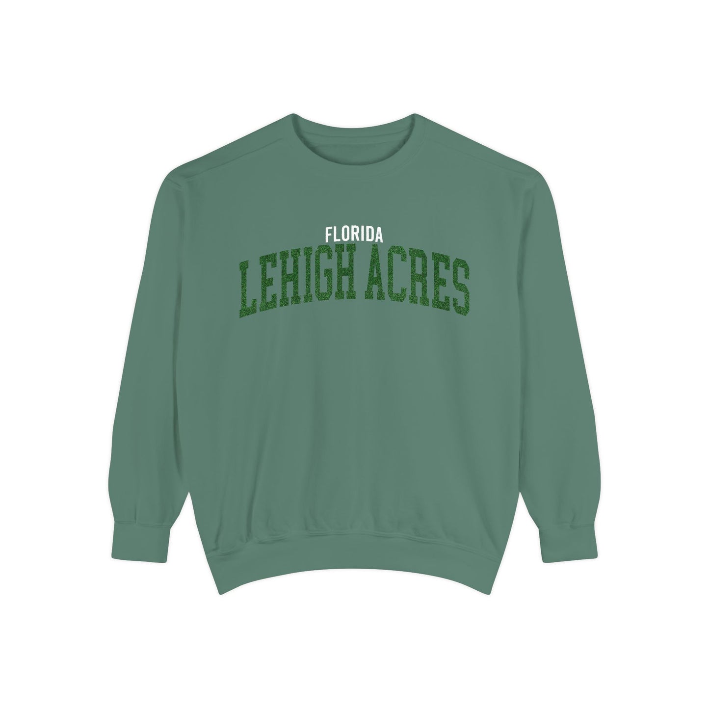 Lehigh Acres Florida Comfort Colors Sweatshirt