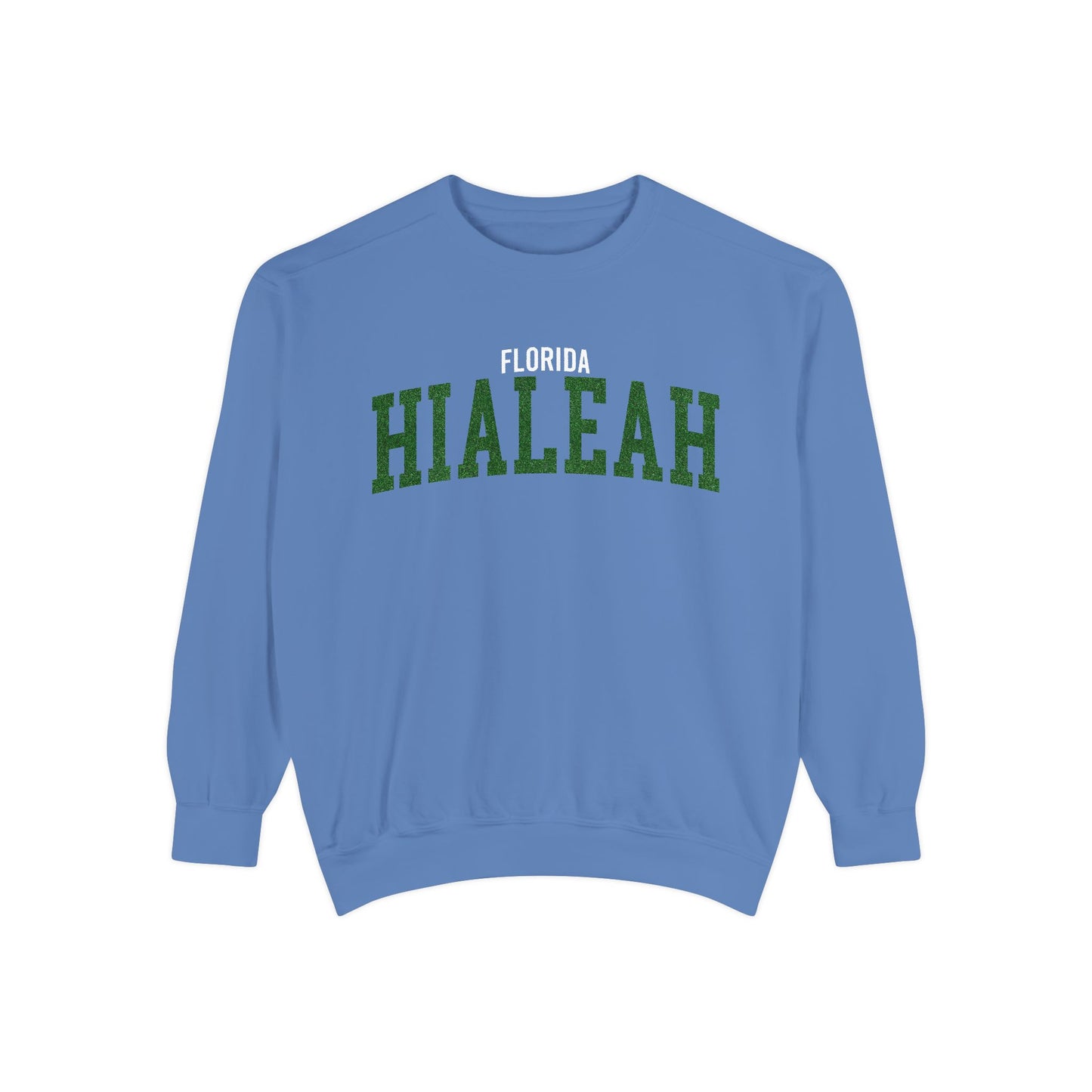 Hialeah Florida Comfort Colors Sweatshirt