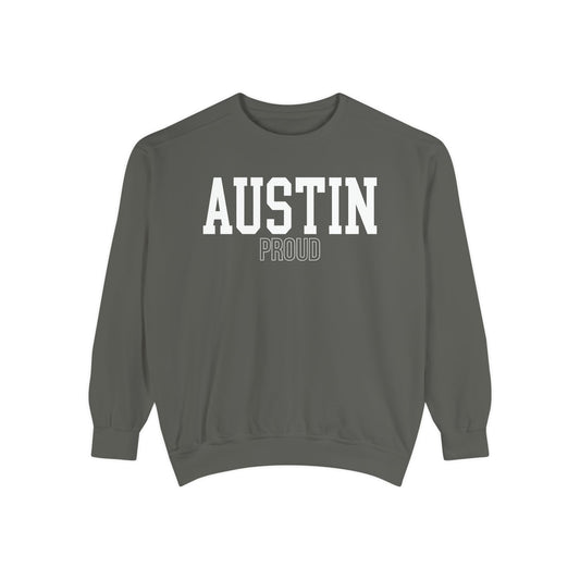 Austin Texas Proud Comfort Colors Sweatshirt