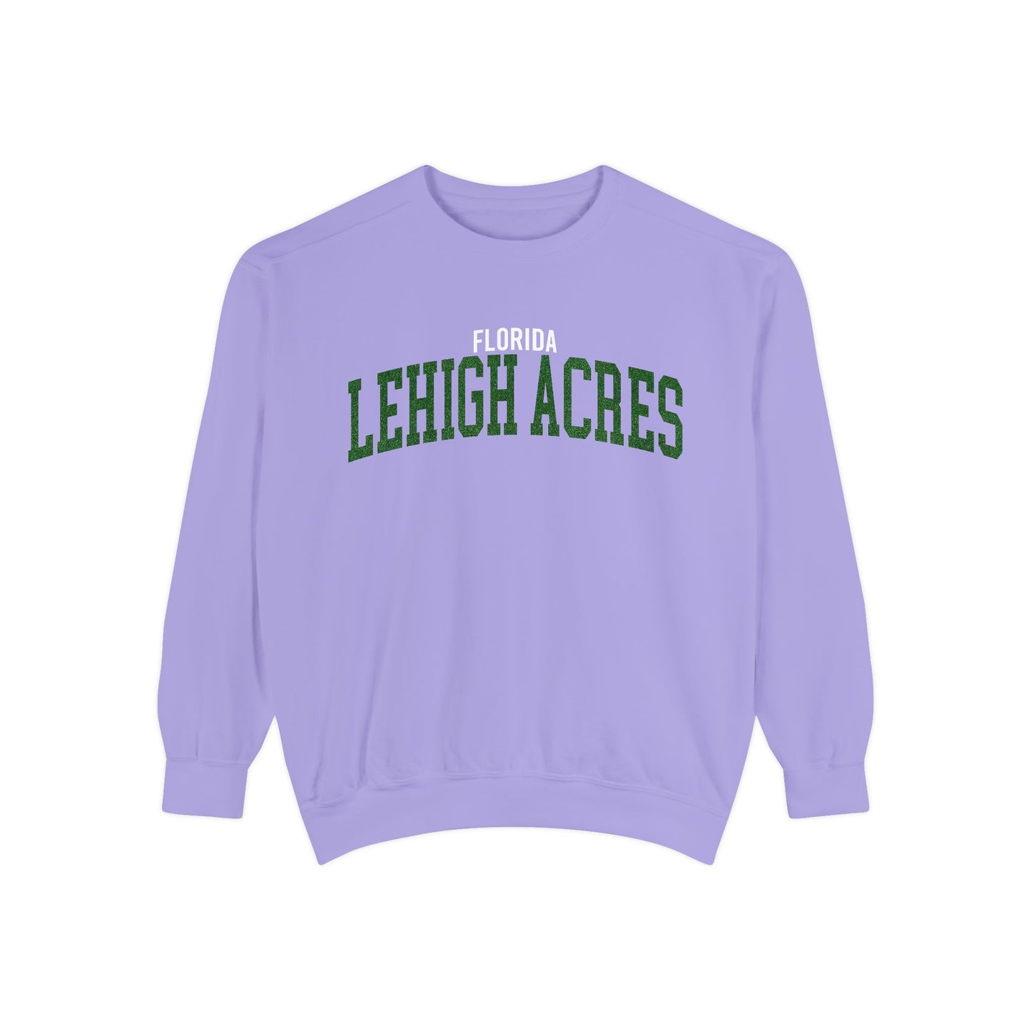 Lehigh Acres Florida Comfort Colors Sweatshirt