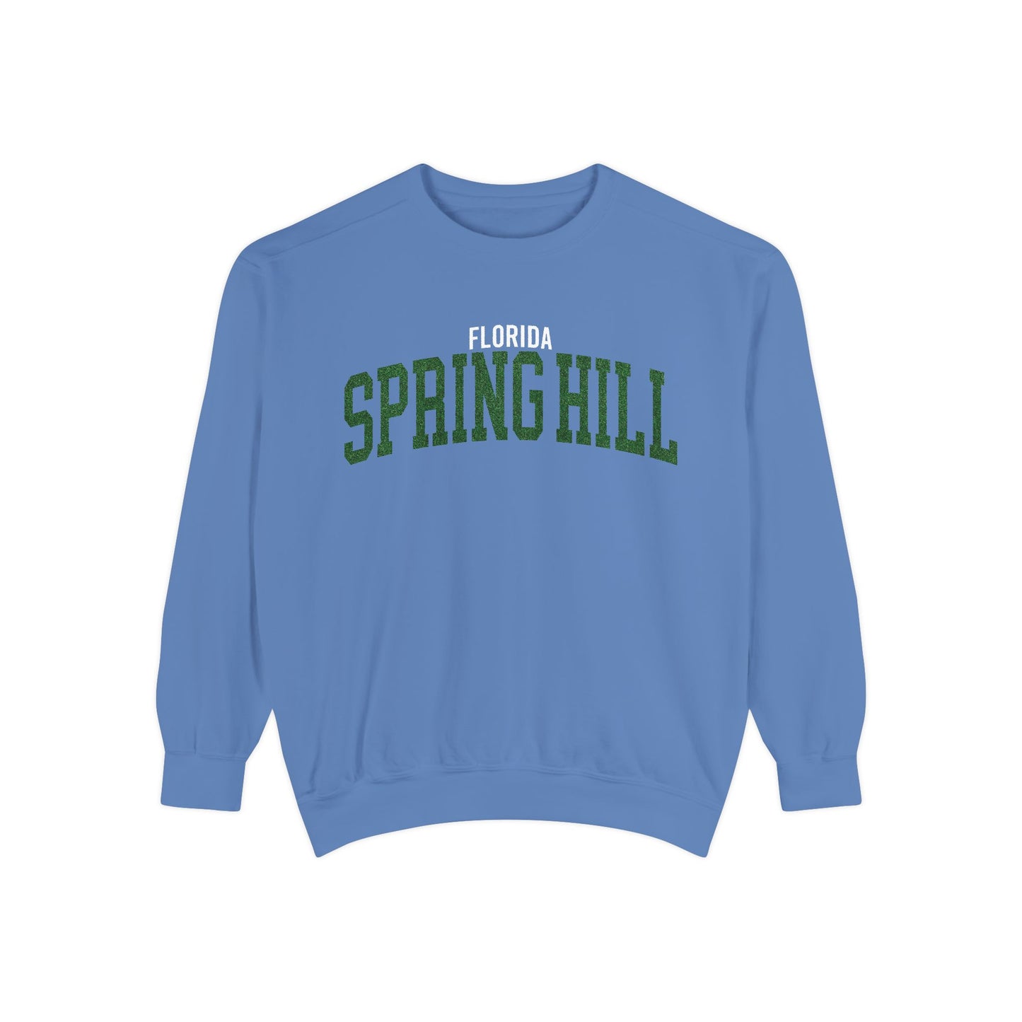 Spring Hill Florida Comfort Colors Sweatshirt