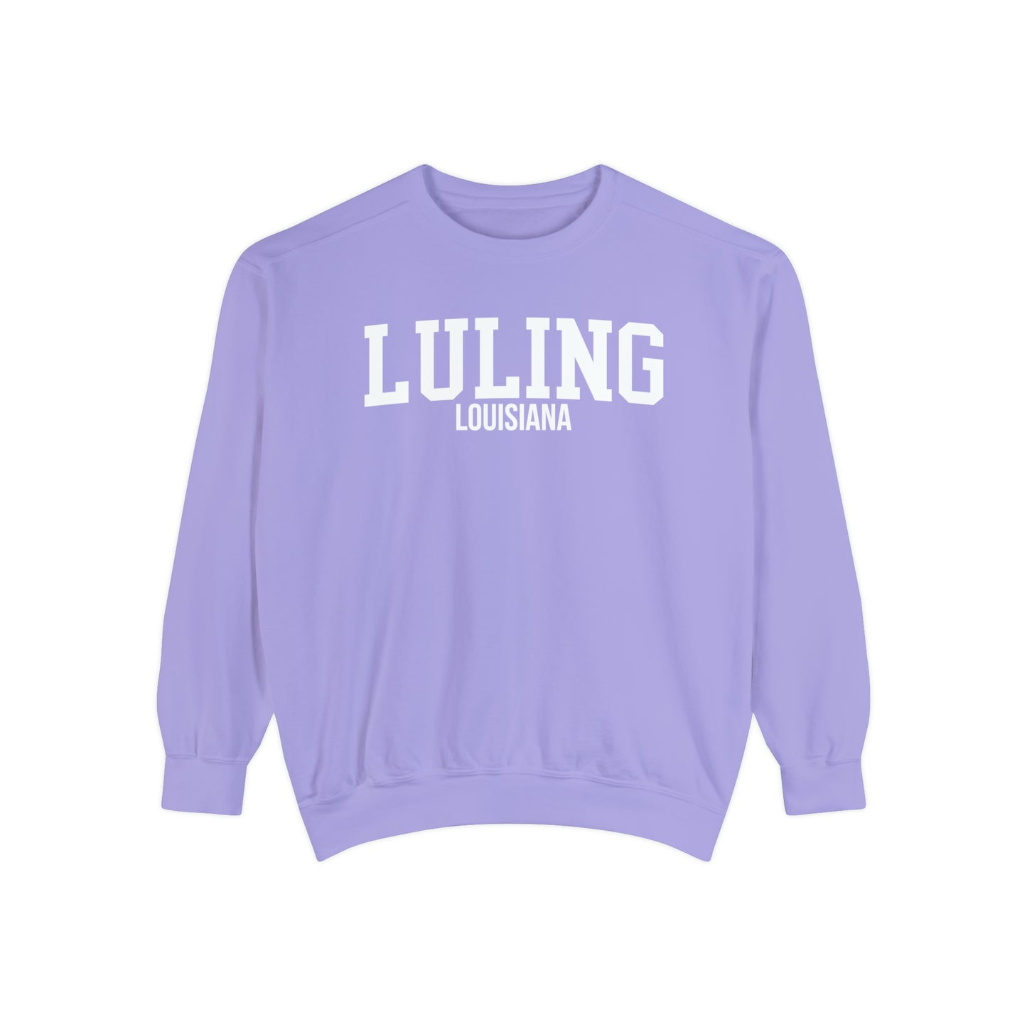 Luling Louisiana Comfort Colors Sweatshirt