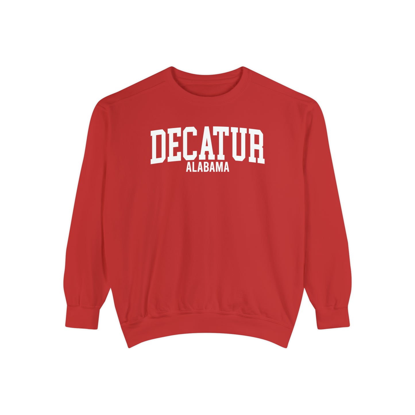 Decatur Alabama Comfort Colors Sweatshirt