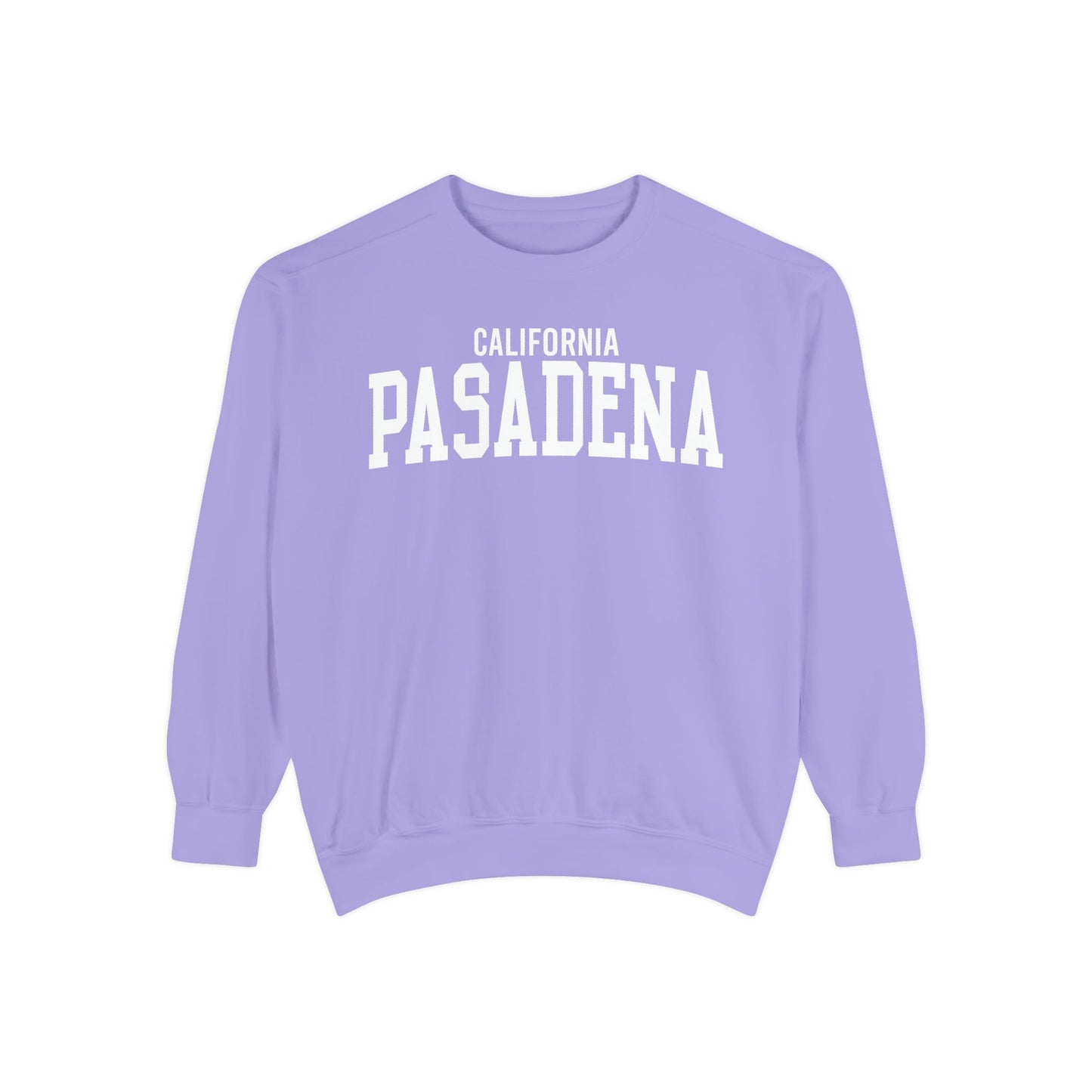 Pasadena California Comfort Colors Sweatshirt