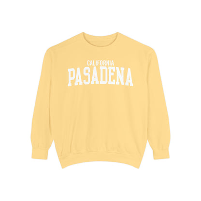 Pasadena California Comfort Colors Sweatshirt