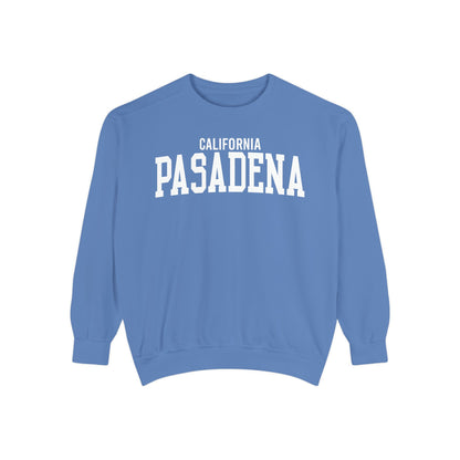 Pasadena California Comfort Colors Sweatshirt