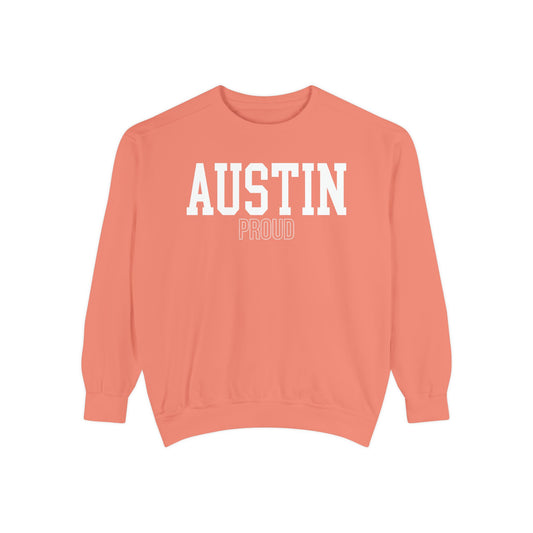 Austin Texas Proud Comfort Colors Sweatshirt