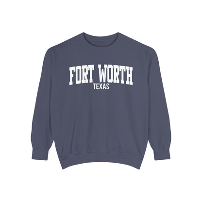 Fort Worth Texas Comfort Colors Sweatshirt
