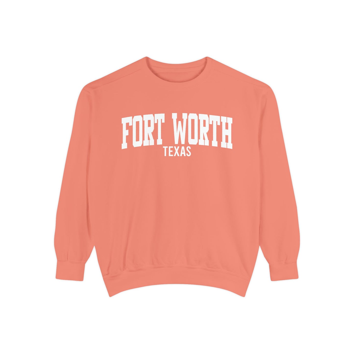 Fort Worth Texas Comfort Colors Sweatshirt