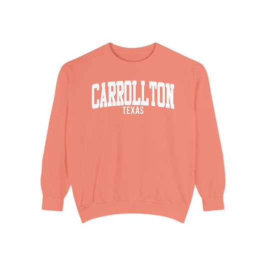 Carrollton Texas Comfort Colors Sweatshirt