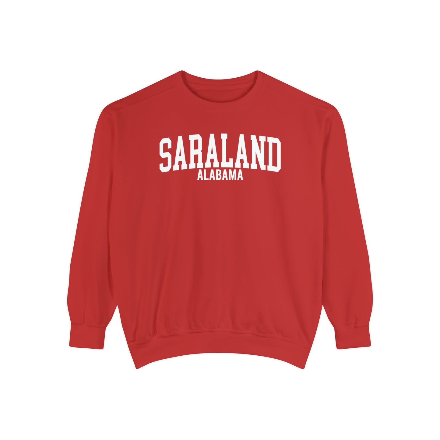 Saraland Alabama Comfort Colors Sweatshirt