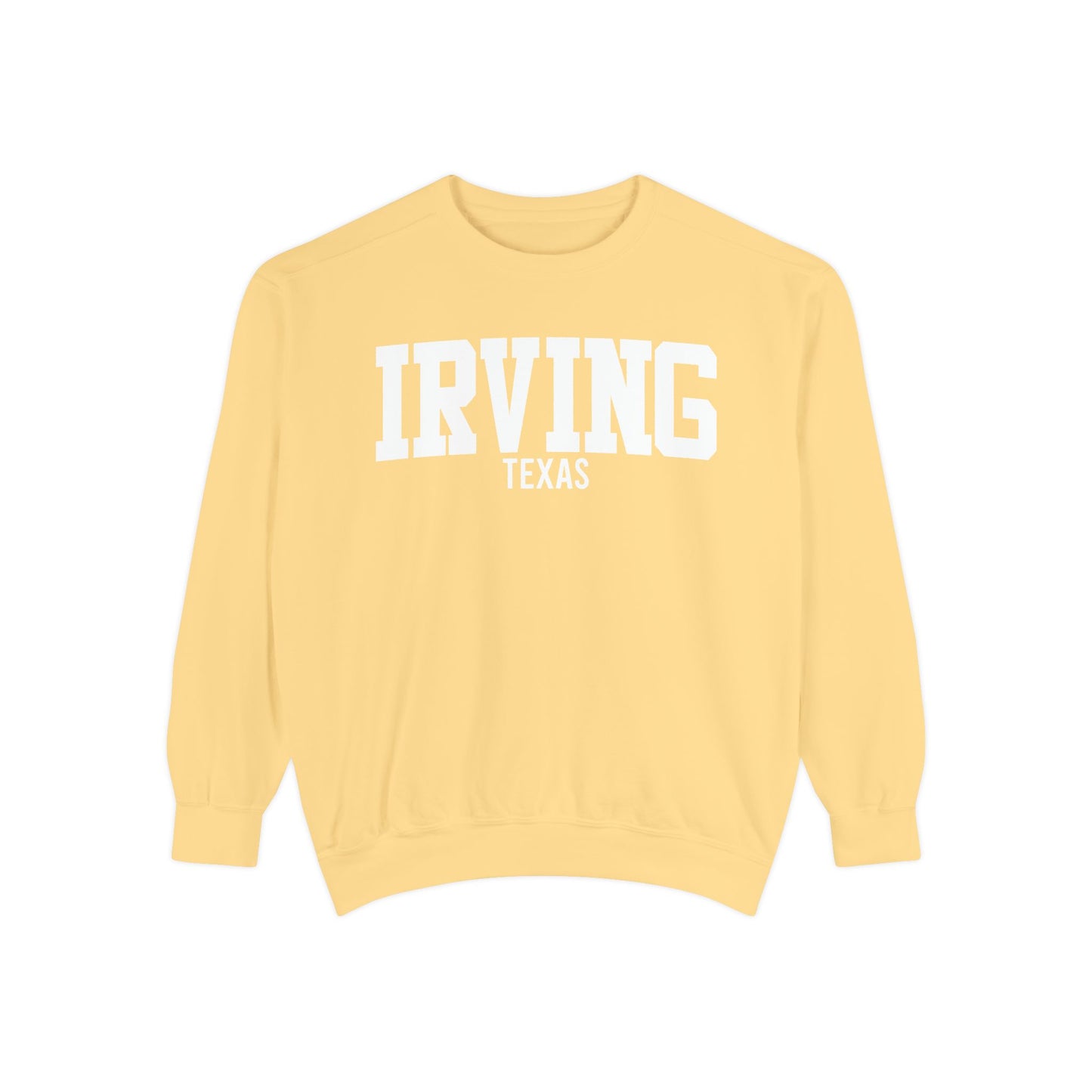 Irving Texas Comfort Colors Sweatshirt