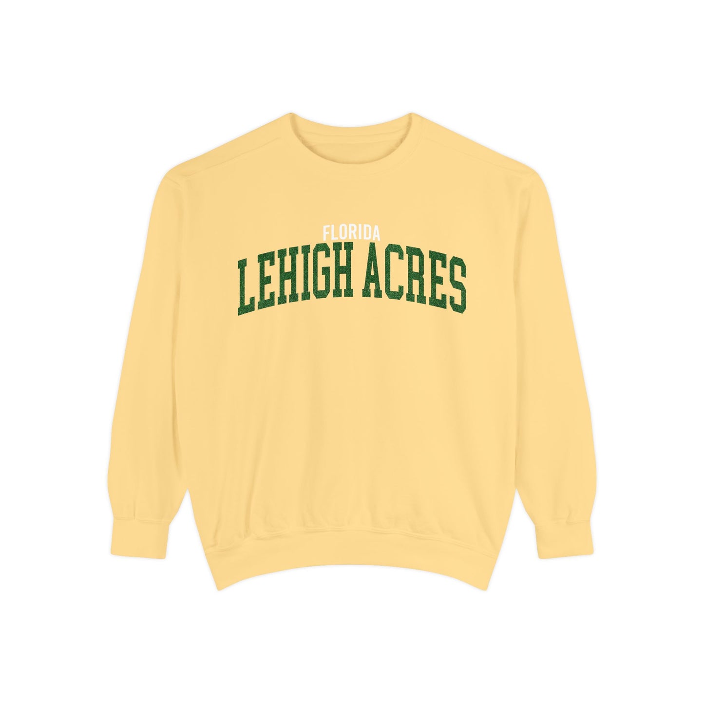 Lehigh Acres Florida Comfort Colors Sweatshirt