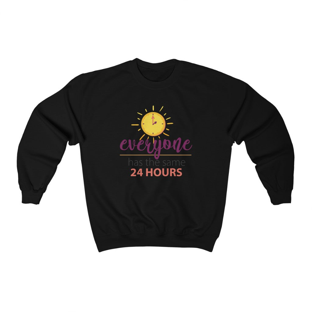 Everyone Has The Same 24 Hours Crewneck Sweatshirt