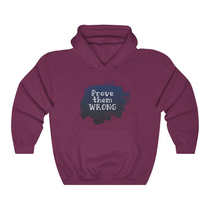 Prove Them Wrong Hoodie