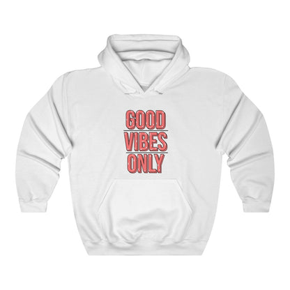 Good Vibes Only Hoodie