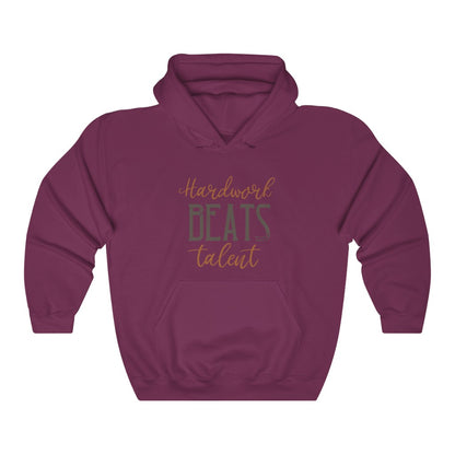 Hard Work Beats Talent Hoodie