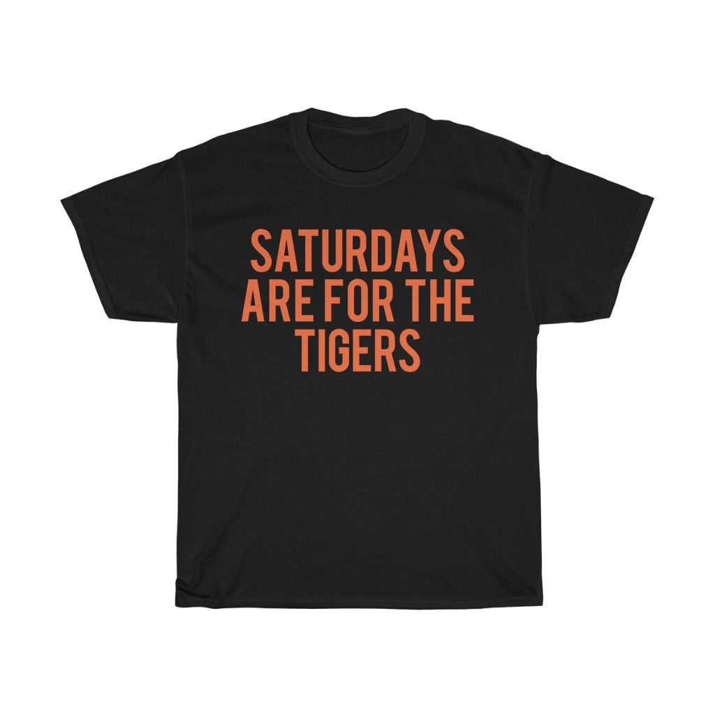 Saturdays Are For The Tigers