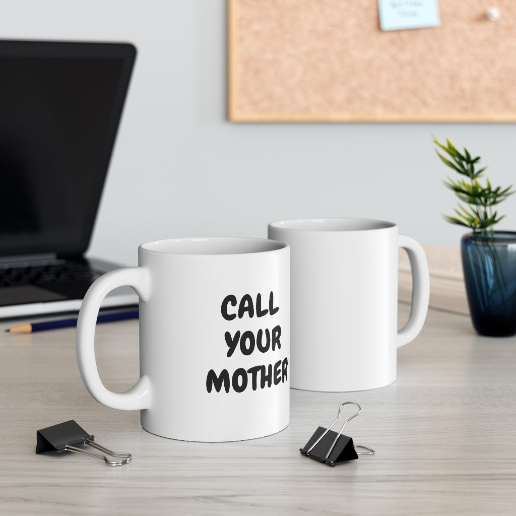 Call Your Mother Mug
