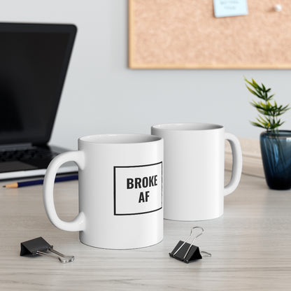 Broke AF Mug