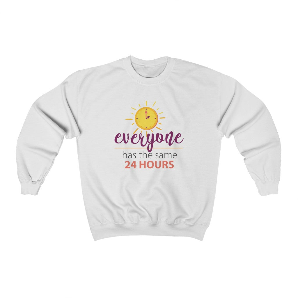 Everyone Has The Same 24 Hours Crewneck Sweatshirt