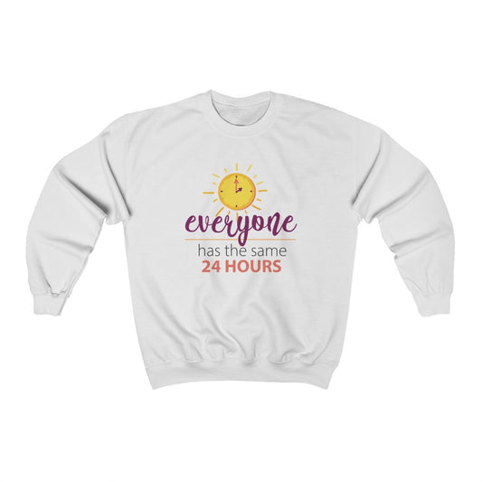 Everyone Has The Same 24 Hours Crewneck Sweatshirt