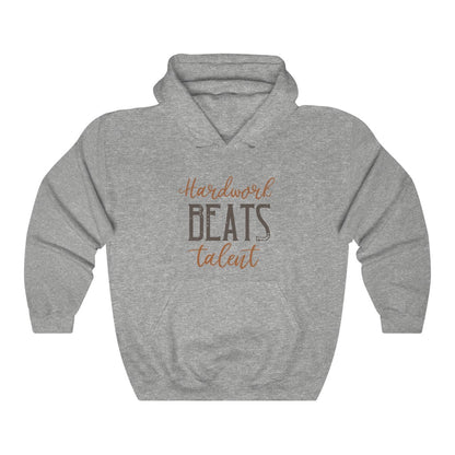 Hard Work Beats Talent Hoodie