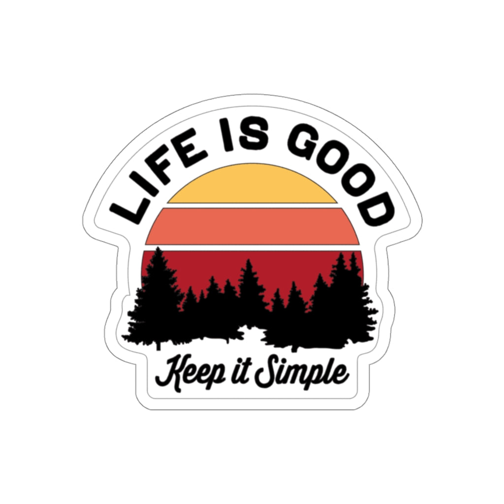 Life is Good Sticker