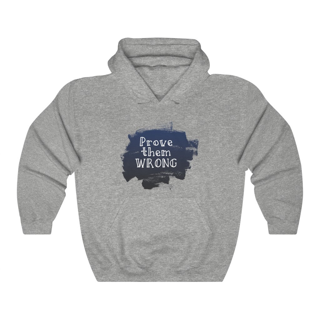 Prove Them Wrong Hoodie